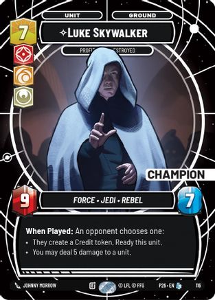 Luke Skywalker - Profit or Be Destroyed (Champion) (116) - Sector and Regional Promos Season 1 Foil