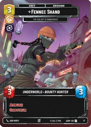 Fennec Shand - The Galaxy Is Dangerous (17) - Ashes of the Empire Weekly Play Promos