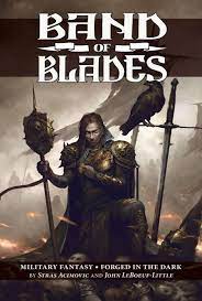Forged in the Dark: Band of Blades