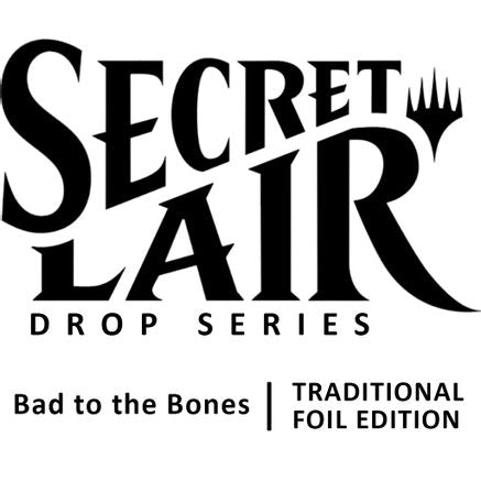 Secret Lair Drop: Bad to the Bones - Traditional Foil Edition