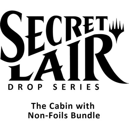 Secret Lair Drop: Camp Totally Safe Superdrop: The Cabin with Non-Foils Bundle