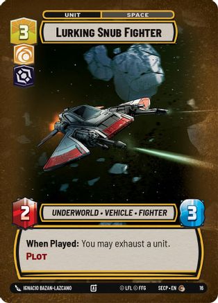 Lurking Snub Fighter  - Secrets of Power  Weekly Play Promos