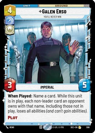 Galen Erso - You'll Never Win (Foil) (556) - Secrets of Power Foil