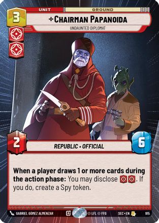 Chairman Papanoida - Undaunted Diplomat (Hyperspace Foil) (915) - Secrets of Power Foil