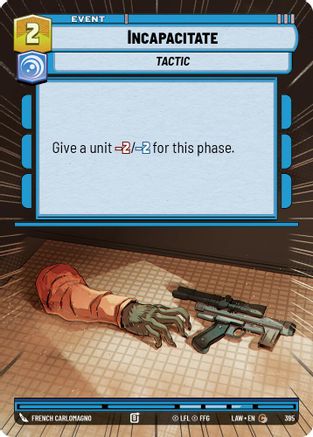 Incapacitate (Hyperspace) (395) - A Lawless Time