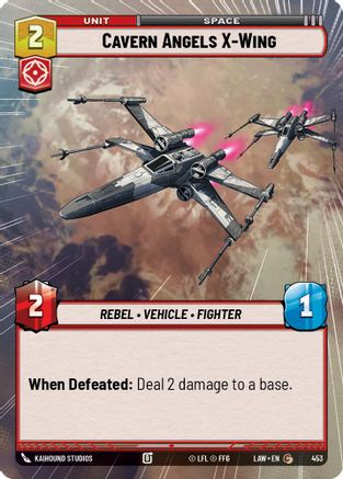 Cavern Angels X-Wing (Hyperspace) (453) - A Lawless Time
