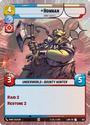 Honnah - Oink! Squee! (Hyperspace Foil) (552) - A Lawless Time Foil