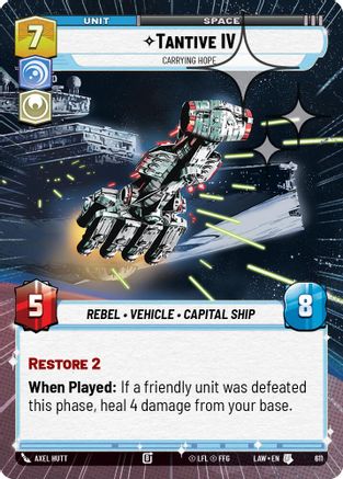 Tantive IV - Carrying Hope (Hyperspace Foil) (611) - A Lawless Time Foil