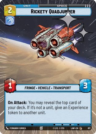 Rickety Quadjumper (Hyperspace Foil) (617) - A Lawless Time Foil