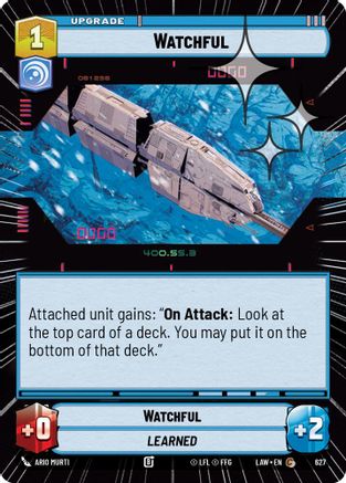 Watchful (Hyperspace Foil) (627) - A Lawless Time Foil