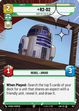 R2-D2 - Part of the Plan (Hyperspace Foil) (647) - A Lawless Time Foil