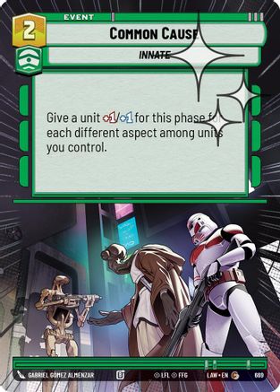 Common Cause (Hyperspace Foil) (669) - A Lawless Time Foil