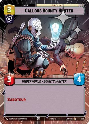 Callous Bounty Hunter (Hyperspace Foil) (752) - A Lawless Time Foil