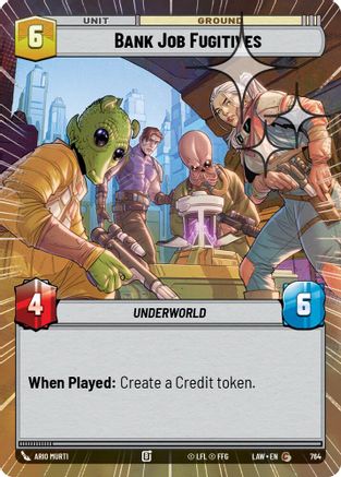 Bank Job Fugitives (Hyperspace Foil) (764) - A Lawless Time Foil