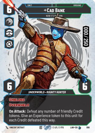 Cade Bane - Now It's My Turn (Serialized) (896) - A Lawless Time Foil