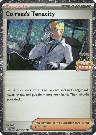 Colress's Tenacity (Ultra Ball League) (057/064) - Holofoil League & Championship Cards - Uncommon