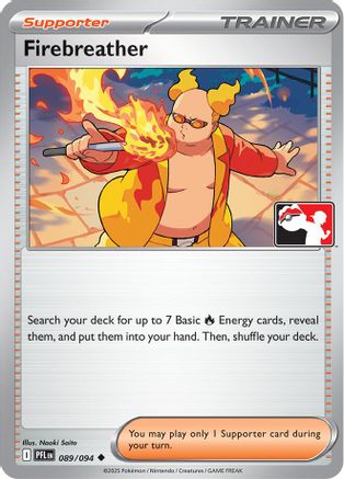 Firebreather (089/094) Prize Pack Series Cards - Uncommon