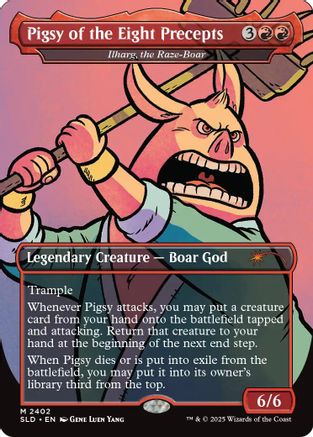 Pigsy of the Eight Precepts - Ilharg, the Raze-Boar (SLD-2402) - Secret Lair Drop Series Foil