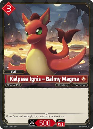 Kelpsea Ignis - Balmy Magma (ETD01-003) - TD01 Dawn of Palpagos RedBlue