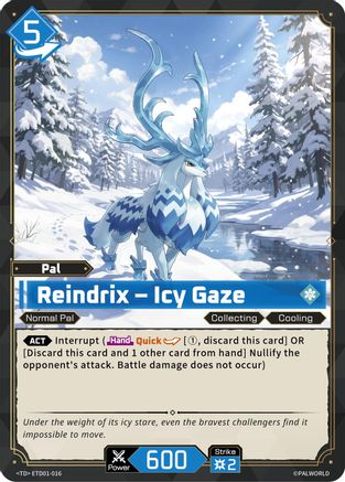 Reindrix - Icy Gaze (ETD01-016) - TD01 Dawn of Palpagos RedBlue