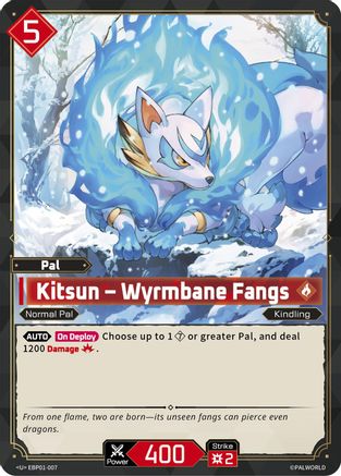 Kitsun - Wyrmbane Fangs (EBP01-007) - BP01 Dawn of Palpagos