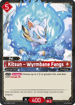 Kitsun - Wyrmbane Fangs (SR) (EBP01-007SR) - BP01 Dawn of Palpagos Foil