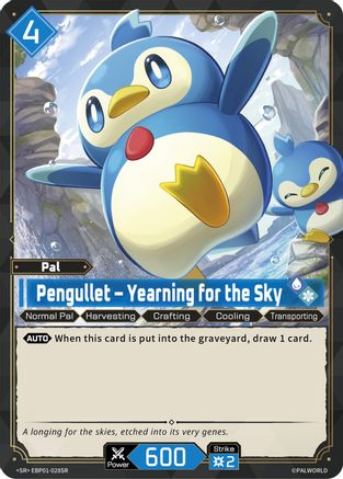 Pengullet - Yearning for the Sky (SR) (EBP01-028SR) - BP01 Dawn of Palpagos Foil