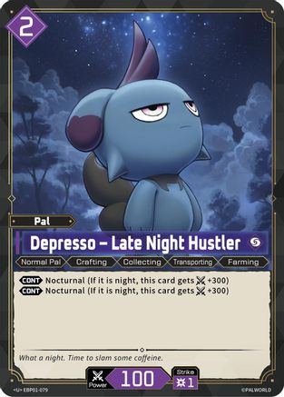 Depresso - Late Night Hustler (EBP01-079) - BP01 Dawn of Palpagos
