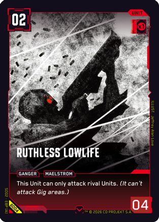 Ruthless Lowlife (B004) - Embracing Power  Beta Starter Deck