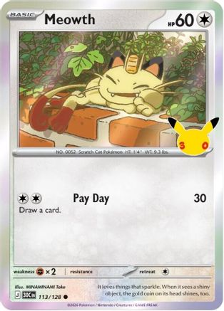 Meowth (113/128) - Holofoil ME 30th Celebration - Common