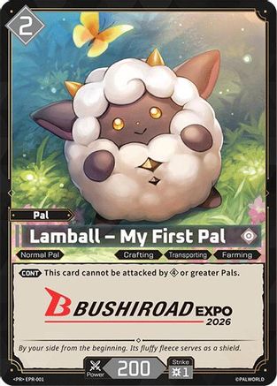 Lamball - My First Pal (Bushiroad EXPO 2026) (EPR-001) - Palworld Promo Cards