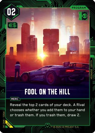 Fool on the Hill (099) - Welcome to Night City  Retail Foil