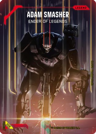 Adam Smasher - Ender of Legends (008) - Set 1 Promos Foil