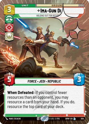 Ima-Gun Di - Holding Out For Resupply (Hyperspace Foil) (554) - Homeworlds Foil