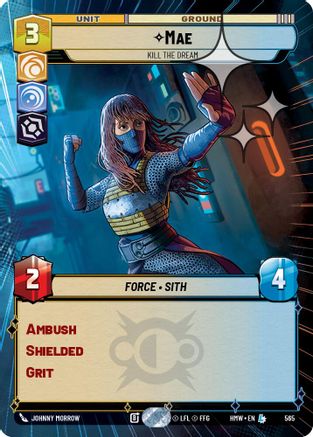 Mae - Kill the Dream (Hyperspace Foil) (565) - Homeworlds Foil
