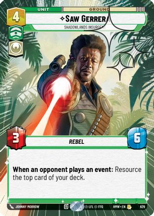 Saw Gerrera - Shadowlands Insurgent (Hyperspace Foil) (629) - Homeworlds Foil