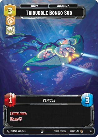 Tribubble Bongo Sub (16) - Homeworlds Weekly Play Promos