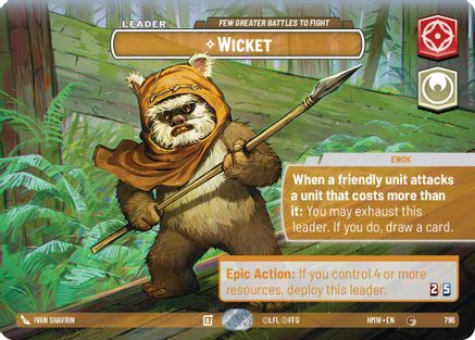 Wicket - Few Greater Battles to Fight (Showcase) (796) - Homeworlds Foil