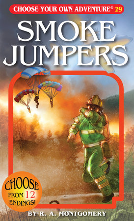 Choose Your Own Adventure Book: Smoke Jumpers