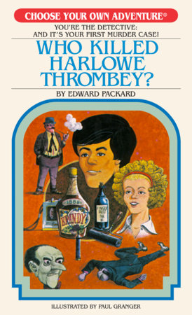 Choose Your Own Adventure Book: Who Killed Harlowe Thrombey?