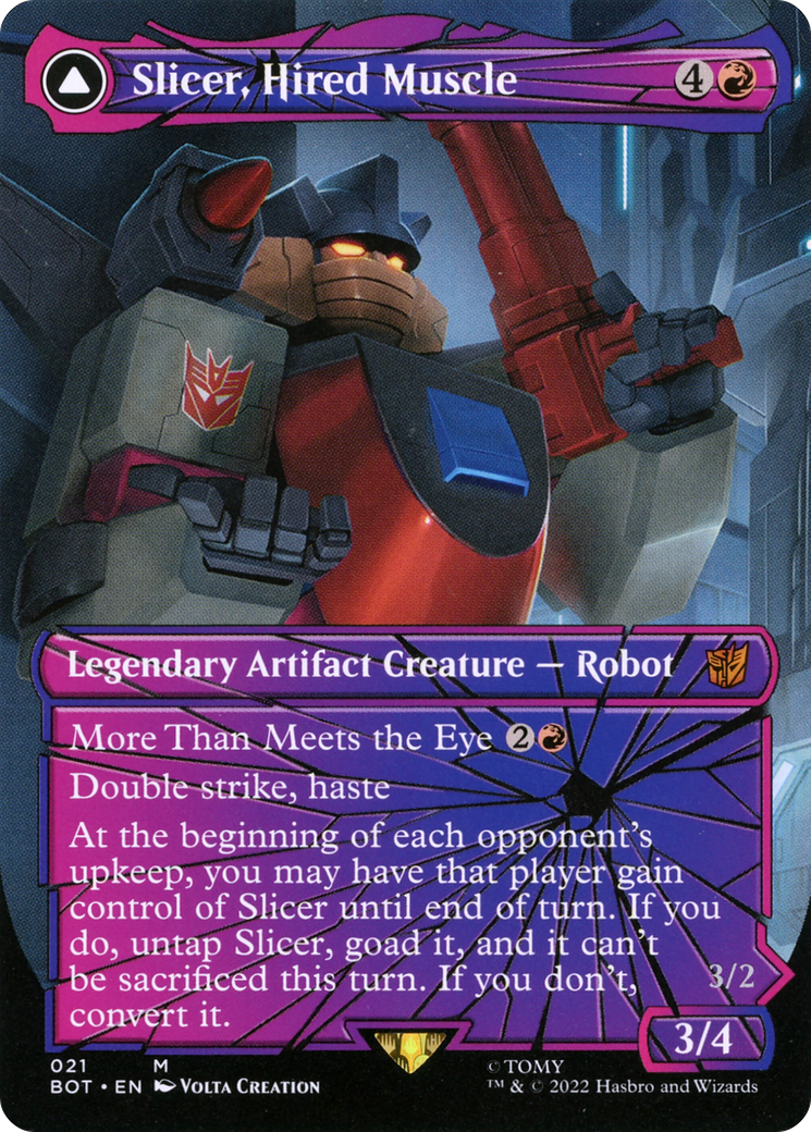 Slicer, Hired Muscle // Slicer, High-Speed Antagonist (Shattered Glass) [Transformers]
