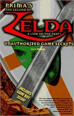 Zelda Link To The Past Unauthorized Game Secrets - Strategy Guide