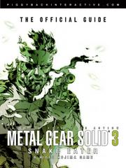 Metal Gear Solid 3 Snake Eater: The Official Guide - Strategy Guide