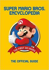 Super Mario Encyclopedia: The Official Guide to the First 30 Years - Strategy Guide