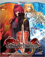 Last Rebellion - Strategy Guide