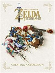 Zelda: Breath Of The Wild Creating A Champion - Strategy Guide