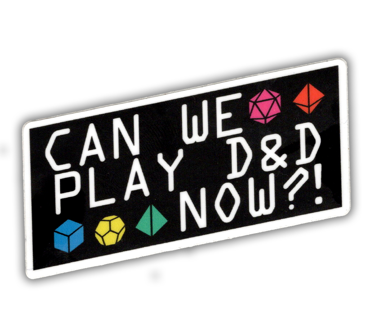 Storymakers Trading Co. - Can we play D&D now? - D and D vinyl sticker - waterproof, UV-proof